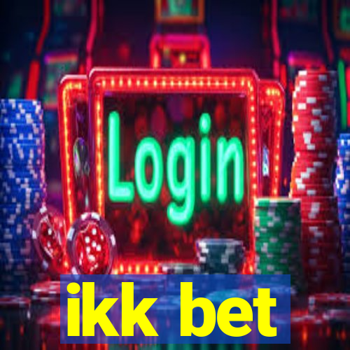 ikk bet